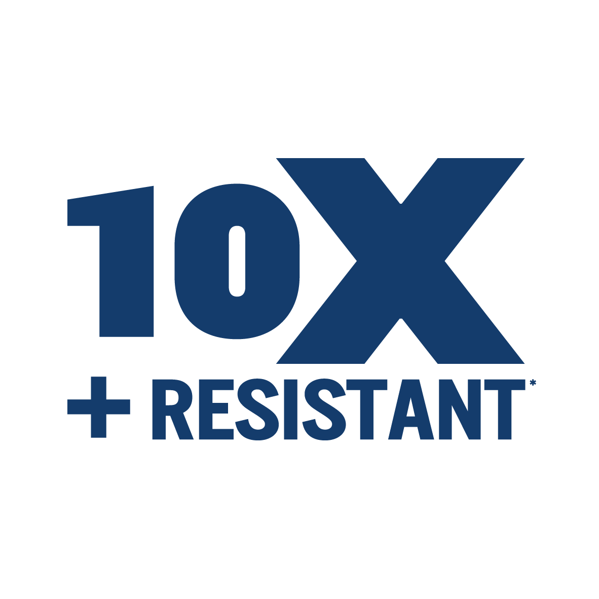 10x + résistant